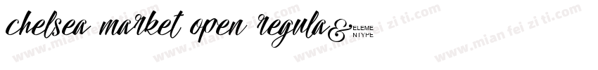 chelsea market open regula字体转换